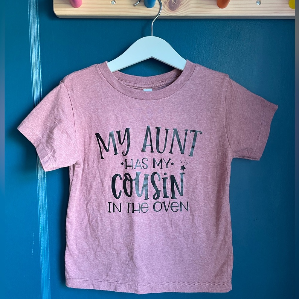 Pregnancy Announcement Tee - My Aunt Has My Cousin in the Oven, Toddler size